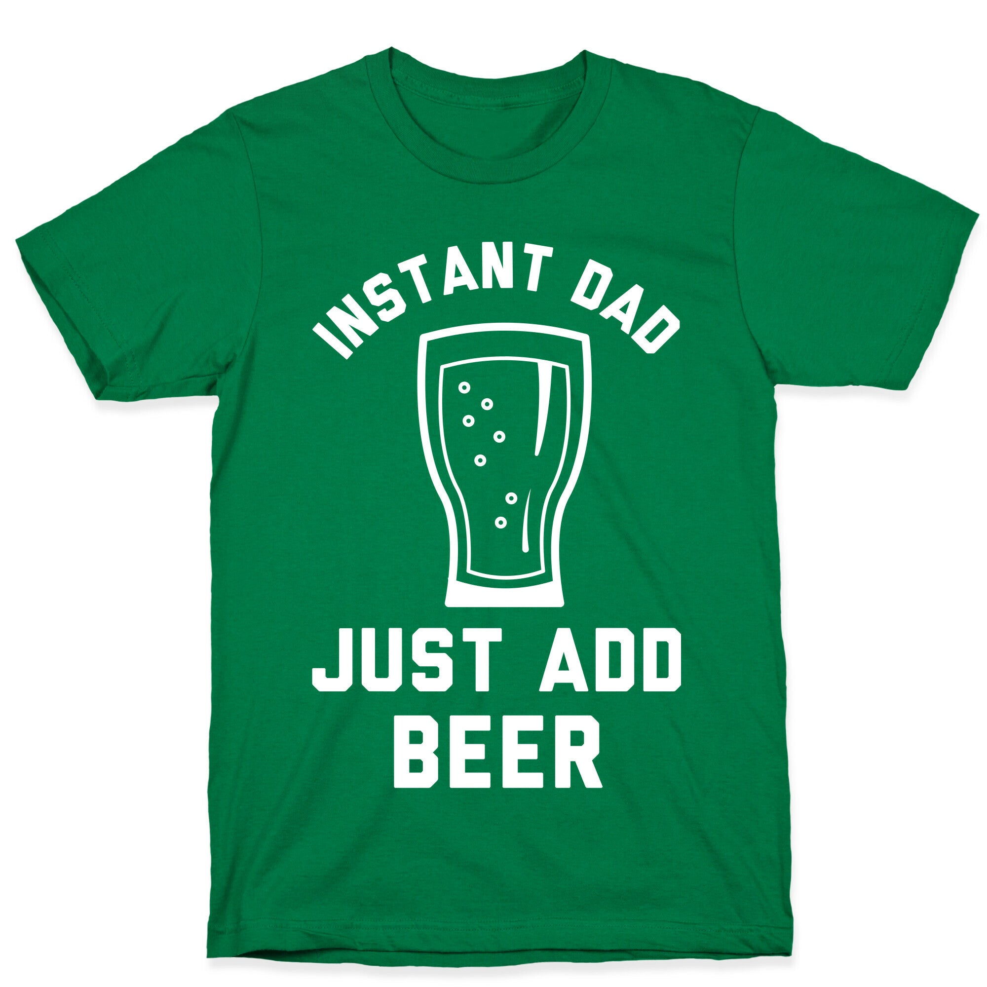 Instant Dad T-Shirt